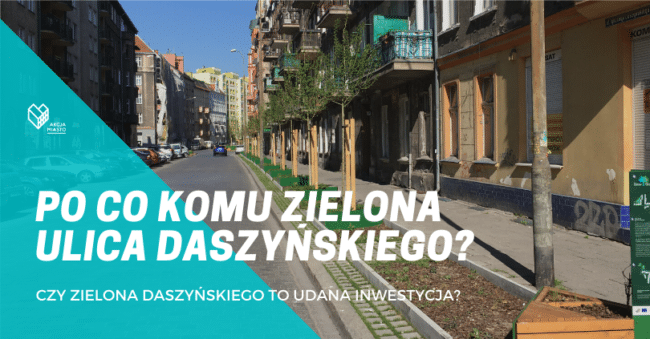Po co komu Zielona ulica Daszyńskiego?
