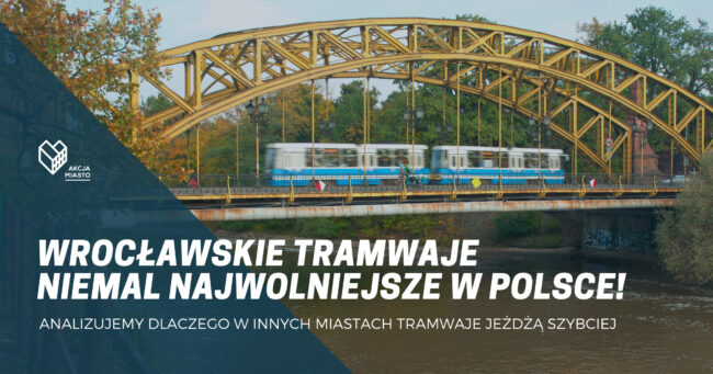 Wrocławskie tramwaje jednymi z najwolniejszych w Polsce!